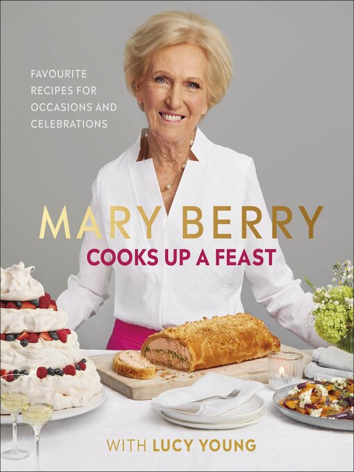 Title details for Mary Berry Cooks Up a Feast by Mary Berry - Available